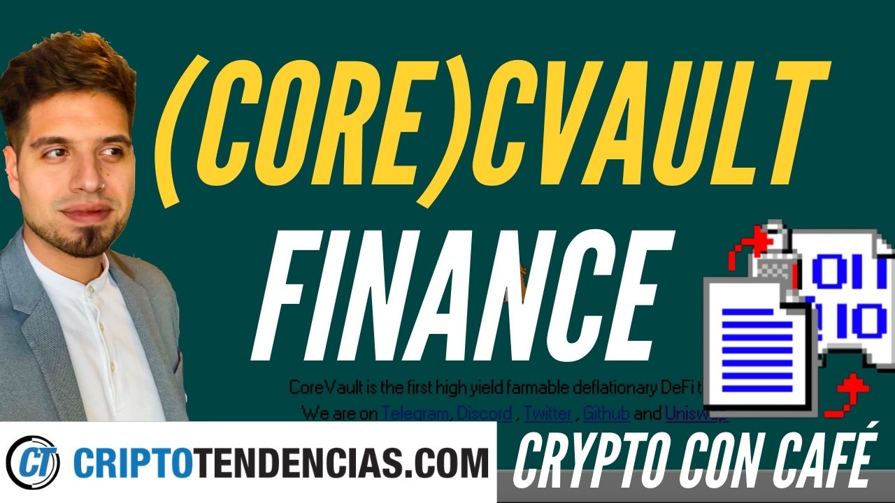 cvault.finance defi criptomoneda $CORE crypto con cafe