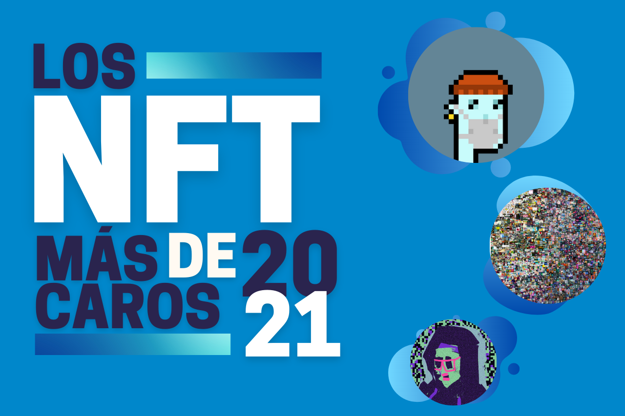 Estos son los 10 NFT más caros de 2021