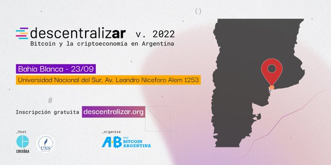 Descentralizar 2022 en Bahía Blanca: un evento gratuito para aprender sobre Bitcoin, criptomonedas y blockchain 