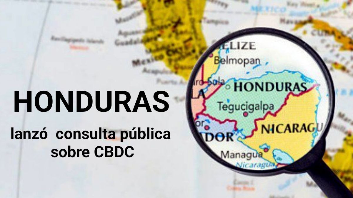 Honduras Inicia Consulta Pública para Explorar Monedas Digitales de Banco Central (CBDC) y Modernización de Pagos