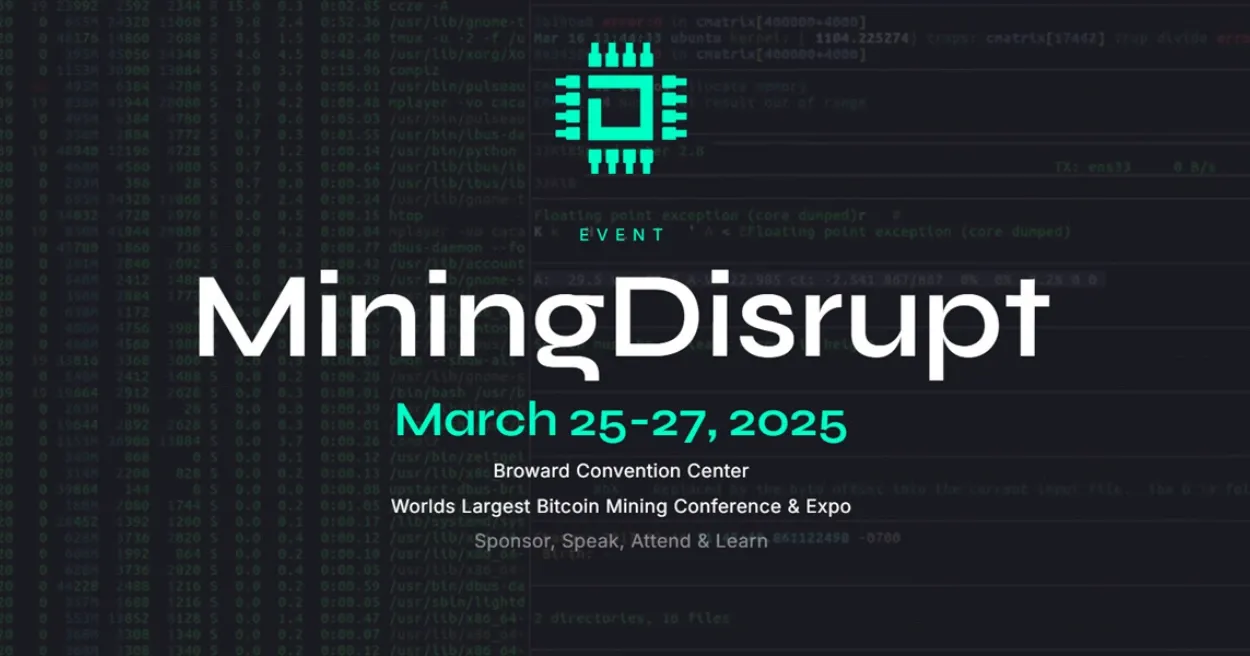 Mining Disrupt Conference 2025: El Mayor Evento Mundial De Minería De  Bitcoin Llega A Fort Lauderdale - Criptotendencias - Noticias De Bitcoin,  Criptomonedas Y Blockchain