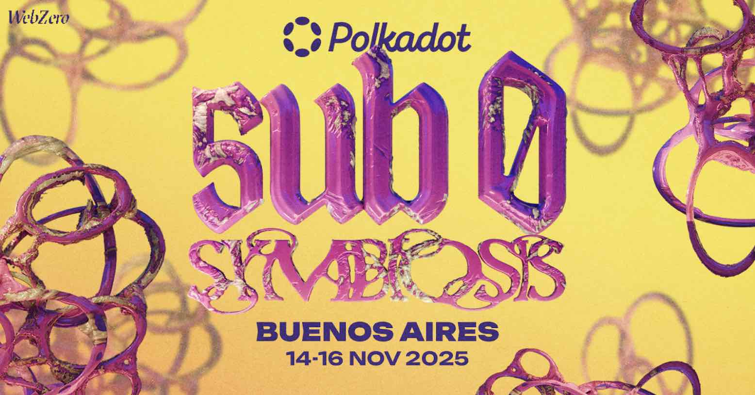 Conferencia Insignia de Polkadot, sub0 SYMBIOSIS, regresa del 14 al 16 de noviembre en Argentina